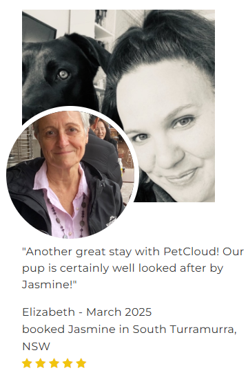 A collage featuring a black dog and a woman smiling. Below, a smaller image shows an older woman in a black jacket. Text reads: "Another great stay with PetCloud! Our pup is certainly well looked after by Jasmine at the best dog boarding in Sydney!" with booking details and a 5-star rating.