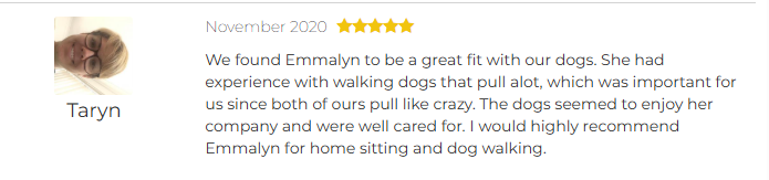 A five-star review from Taryn in November praises Emmalyn for her experience with strong-pulling dogs, recommending her for home sitting and dog walking—one of the best dog walking options in Australia. Taryn's profile photo appears on the left.